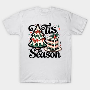 Tis the season T-Shirt